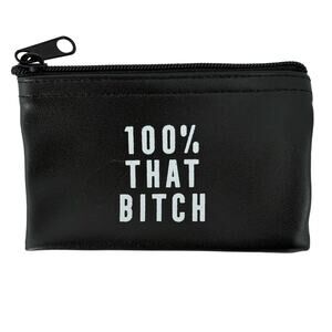 “100% That B!*#$” Black Coin Purse Faux Leather Mini Zip Pouch